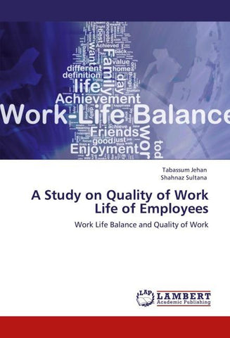 A Study on Quality of Work Life of Employees