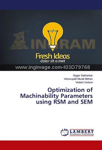 Optimization of Machinability Parameters using RSM and SEM