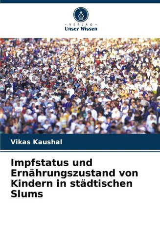 Impfstatus und Ernährungszustand von Kindern in städtischen Slums