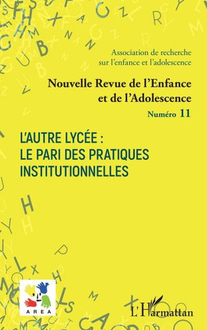 L'Autre Lycée : le pari des pratiques institutionnelles