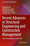 Recent Advances in Structural Engineering and Construction Management