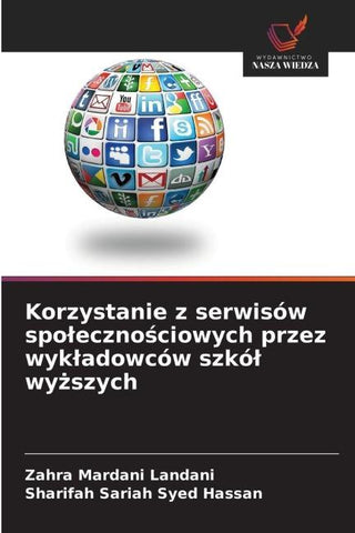 Korzystanie z serwisów spo¿eczno¿ciowych przez wyk¿adowców szkó¿ wy¿szych