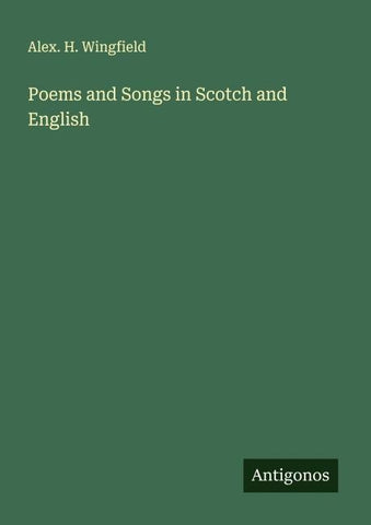 Poems and Songs in Scotch and English
