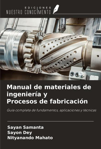Manual de materiales de ingeniería y Procesos de fabricación