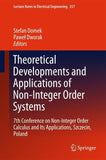 Theoretical Developments and Applications of Non-Integer Order Systems