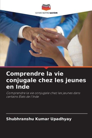Comprendre la vie conjugale chez les jeunes en Inde