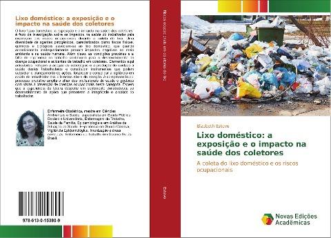 Lixo doméstico: a exposição e o impacto na saúde dos coletores
