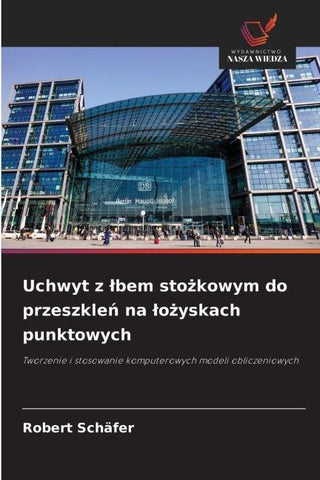 Uchwyt z ¿bem sto¿kowym do przeszkle¿ na ¿o¿yskach punktowych