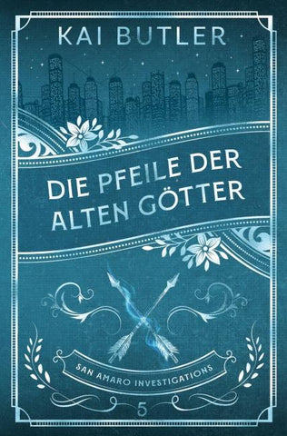 Die Pfeile der alten Götter