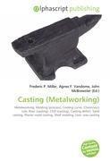 Casting (Metalworking)