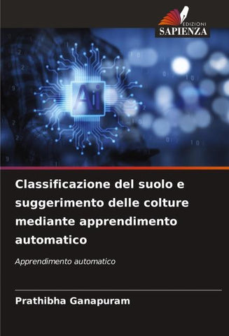 Classificazione del suolo e suggerimento delle colture mediante apprendimento automatico