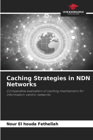 Caching Strategies in NDN Networks