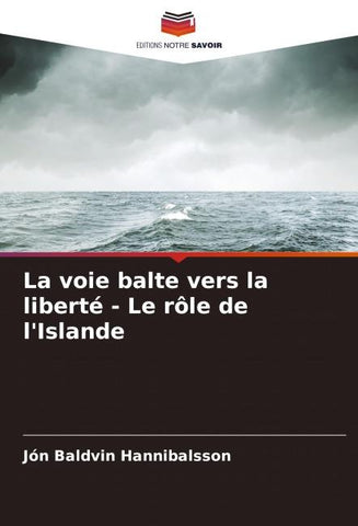 La voie balte vers la liberté - Le rôle de l'Islande