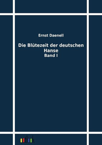 Die Blütezeit der deutschen Hanse