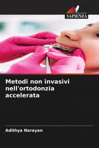 Metodi non invasivi nell'ortodonzia accelerata