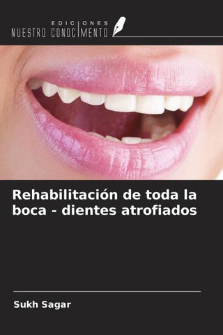 Rehabilitación de toda la boca - dientes atrofiados