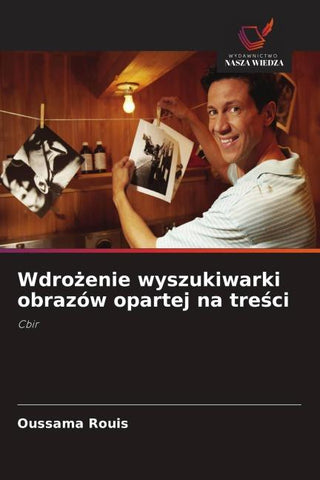 Wdro¿enie wyszukiwarki obrazów opartej na tre¿ci