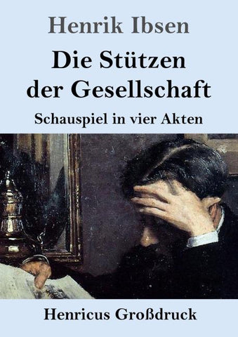 Die Stützen der Gesellschaft (Großdruck)