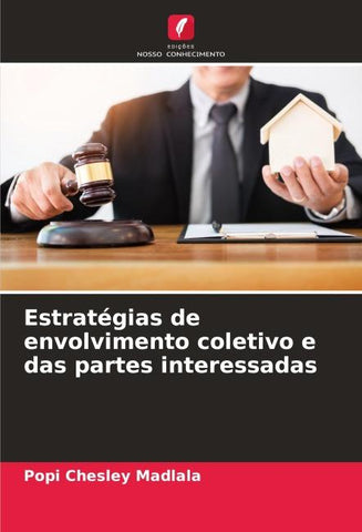 Estratégias de envolvimento coletivo e das partes interessadas