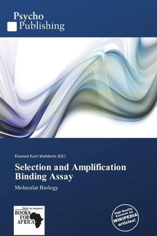 Selection and Amplification Binding Assay