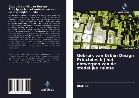 Gebruik van Urban Design Principles bij het ontwerpen van de stedelijke ruimte