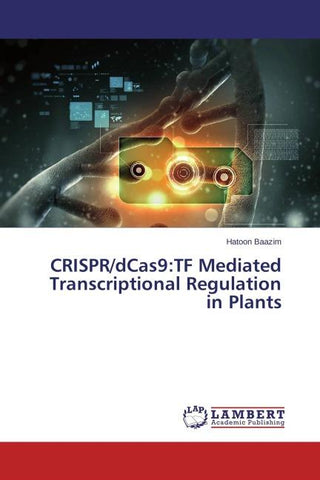 CRISPR/dCas9:TF Mediated Transcriptional Regulation in Plants