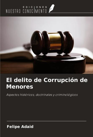 El delito de Corrupción de Menores
