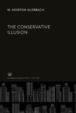 The Conservative Illusion
