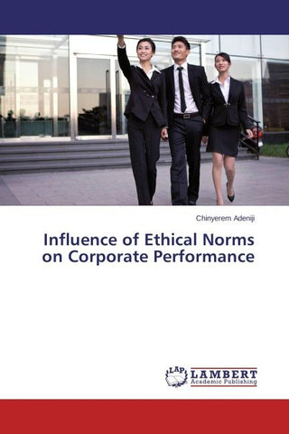 Influence of Ethical Norms on Corporate Performance