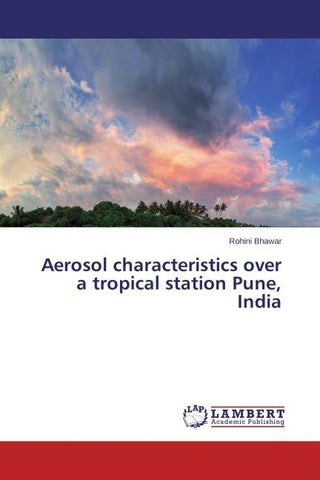 Aerosol characteristics over a tropical station Pune, India