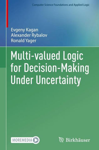 Multi-valued Logic for Decision-Making Under Uncertainty