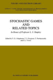 Stochastic Games And Related Topics