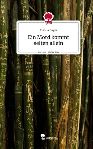 Ein Mord kommt selten allein. Life is a Story - story.one