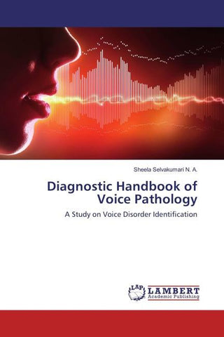 Diagnostic Handbook of Voice Pathology