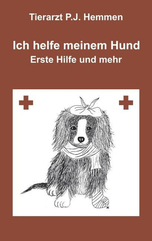 Ich helfe meinem Hund, "Erste Hilfe und mehr"