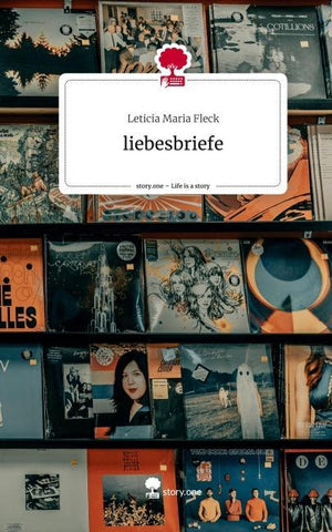 liebesbriefe. Life is a Story - story.one