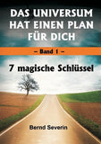 DAS UNIVERSUM HAT EINEN PLAN FÜR DICH