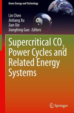 Supercritical CO2 Power Cycles and Related Energy Systems