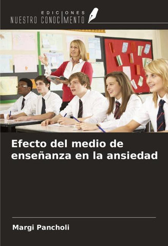 Efecto del medio de enseñanza en la ansiedad