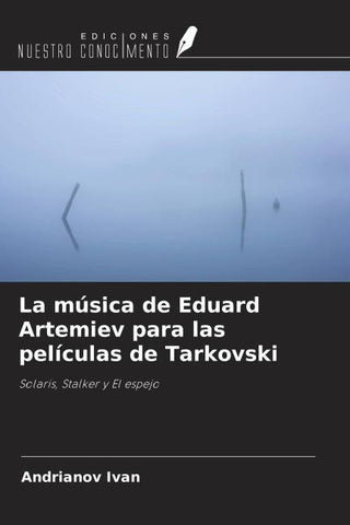 La música de Eduard Artemiev para las películas de Tarkovski