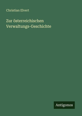 Zur österreichischen Verwaltungs-Geschichte