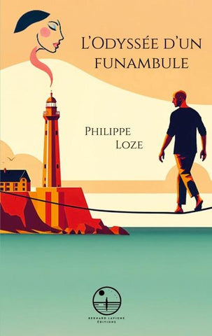 L'Odyssée d'un funambule