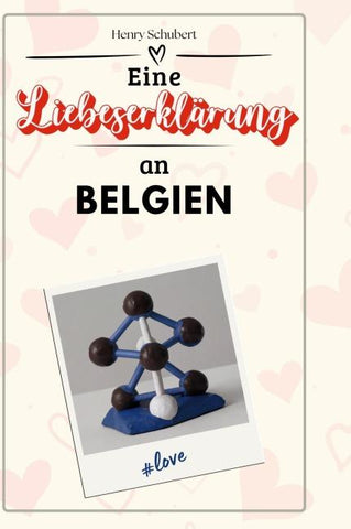 Eine Liebeserklärung an Belgien