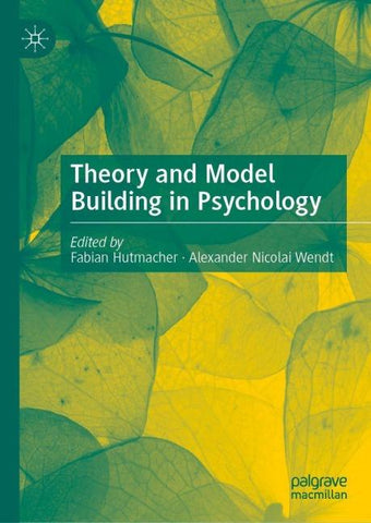 Theory and Model Building in Psychology