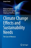 Climate Change Effects and Sustainability Needs
