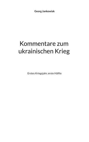 Kommentare zum ukrainischen Krieg