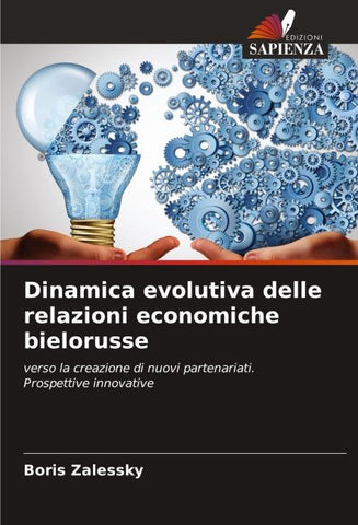 Dinamica evolutiva delle relazioni economiche bielorusse