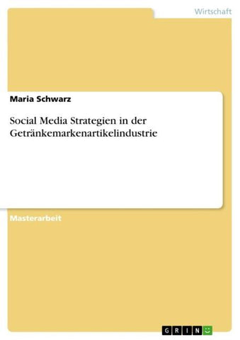 Social Media Strategien in der Getränkemarkenartikelindustrie