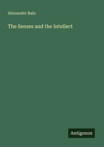 The Senses and the Intellect