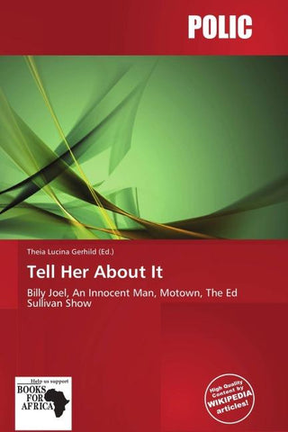 Tell Her About It